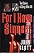 For I Have Sinned: True Stories of Clergy Who Kill (St. Martin's True Crime Library)