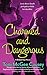 Charmed and Dangerous (Bobb...