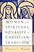 Women and Spiritual Equality in Christian Tradition