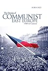 The Demise of Communist East Europe by Robin Okey