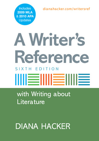 A Writer's Reference: With Writing About Literature: Includes 2009 Mla & 2010 Apa Updates (Plastic Comb)