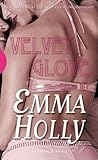 Velvet Glove by Emma Holly