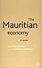 The Mauritian Economy: A Re...