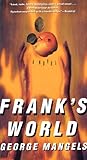 Frank's World by George Mangels