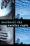 Mackerel Sky: A Novel