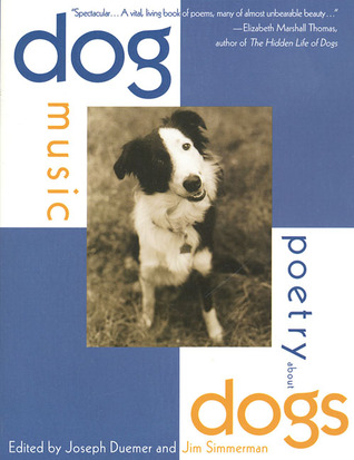 Dog Music: Poetry About Dogs