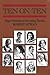Ten on Ten: Major Essayists on Recurring Themes