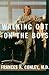 Walking Out on the Boys by Frances K. Conley