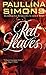 Red Leaves by Paullina Simons
