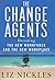The Change Agents: Decoding the New Work Force and Workplace