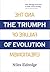 The Triumph of Evolution: and the Failure of Creationism