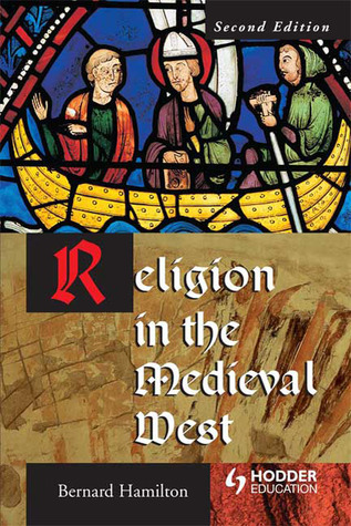 Religion in the Medieval West (Arnold Publication)
