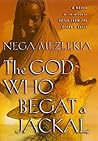 The God Who Begat a Jackal: A Novel