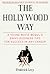 The Hollywood Way: A Young ...