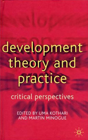 Development Theory and Practice: Critical Perspectives (Hardcover)