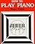How to Play Piano