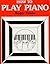 How to Play Piano by Roger       Evans