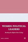 Women Political Leaders: Breaking the Highest Glass Ceiling