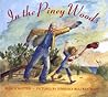 In the Piney Woods In the Piney Woods