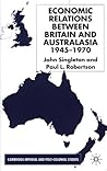 economic-relations-between-britain-and-australasia-1945-1970