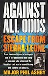 Against All Odds: Escape from Sierra Leone Against All Odds: Escape from Sierra Leone
