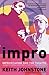 Impro: Improvisation and th...