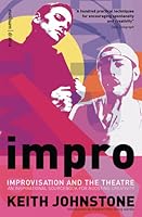 Impro: Improvisation and the Theatre