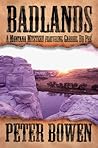 Badlands by Peter Bowen
