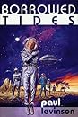 Borrowed Tides by Paul Levinson