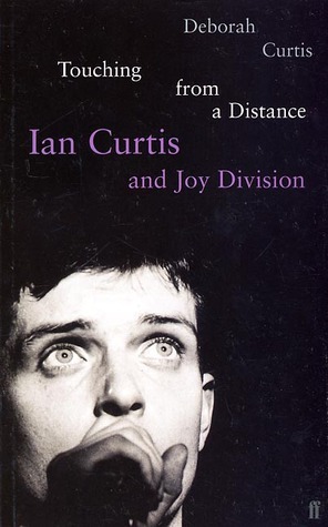 Cover of Touching from a Distance: Ian Curtis and Joy Division