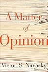 A Matter of Opinion A Matter of Opinion