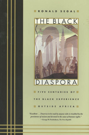 The Black Diaspora: Five Centuries of the Black Experience Outside Africa (Paperback)
