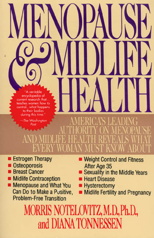 Menopause & Midlife Health: America's leading authority on menopause and midlife health reveals what every woman must know about.