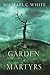 The Garden of Martyrs