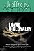 Loyal Disloyalty: A Mystery