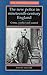 The New Police in Nineteenth-Century England by David Taylor