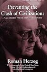 Preventing the Clash of Civilizations: A Peace Strategy for the Twenty-First Century