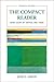 The Compact Reader: Short Essays by Method and Theme