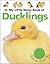 My Little Noisy Book of Ducklings