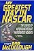 My Greatest Day in NASCAR: The Legends of Auto Racing Recount Their Greatest Moments