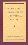 Thomas Hobbes: Political Ideas in Historical Context