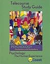 Telecourse Study Guide to accompany Psychology: The Human Experience Telecourse Study Guide to accompany Psychology: The Human Experience