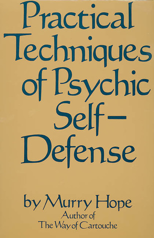 Practical Techniques of Psychic Self-Defense (Paperback)
