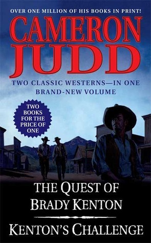 The Quest of Brady Kenton / Kenton's Challenge (Brady Kenton Novels)