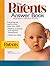 The Parents Answer Book: Fr...