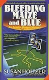 Bleeding Maize and Blue by Susan Holtzer