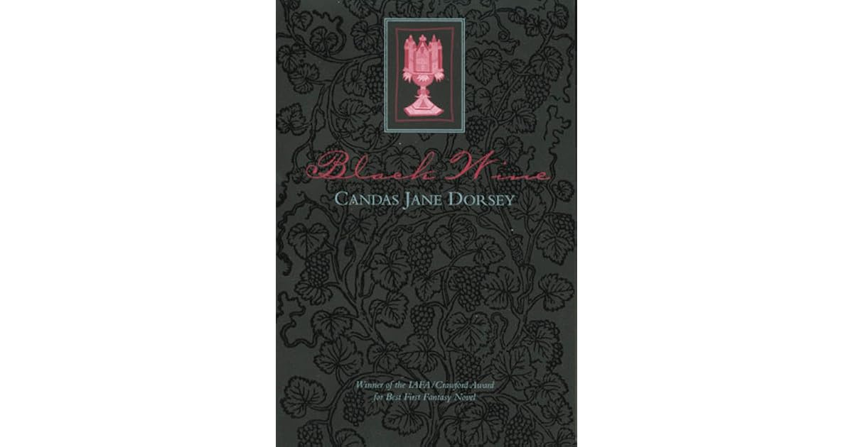 Black Wine By Candas Jane Dorsey