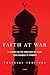 Faith at War: A Journey on ...