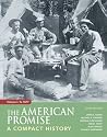 The American Promise Compact, Volume I by James L. Roark