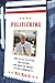 Politicking by Bill Rauch